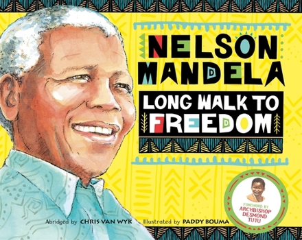 Paperback Long Walk to Freedom: Illustrated Children's Edition Book