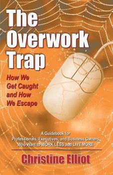 Paperback The Overwork Trap Book