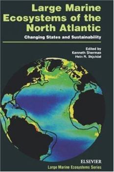 Hardcover Large Marine Ecosystems of the North Atlantic: Changing States and Sustainability Volume 10 Book