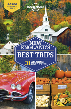Lonely Planet New England's Best Trips - Book  of the Lonely Planet