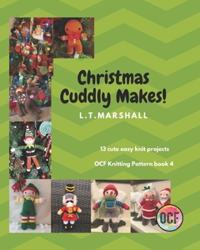 Paperback Christmas Cuddly makes: 13 cute easy knit projects Book