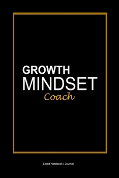 Paperback Growth mindset coach: Coach teachers Lined notebook / journal to write in - Educational counseling gift diary Book