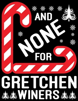 Paperback Gretchen Winers: Beautiful Christmas Journal Gift Item with Beautiful Interior Design 8.5x11" [Large Print] Book