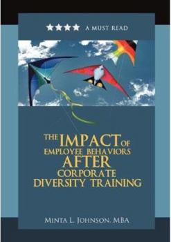 Paperback The Impact of Employee Behaviors After Corporate Diversity Training Book
