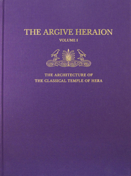 Hardcover The Architecture of the Classical Temple of Hera Book