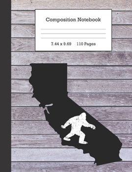Composition Notebook: Bigfoot and California Journal