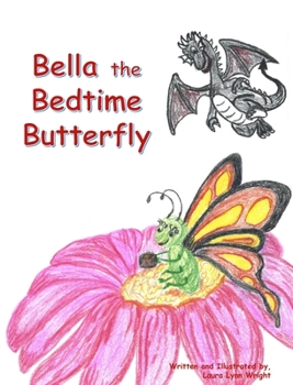 Hardcover Bella the Bedtime Butterfly [Large Print] Book