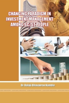 Paperback Changing Paradigm in Investment Management Among Sc/St People Book