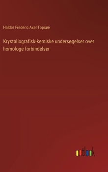 Hardcover Krystallografisk-kemiske undersøgelser over homologe forbindelser [Danish] Book