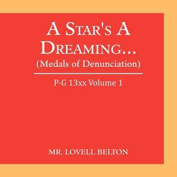 Paperback A Star's a Dreaming... (Medals of Denunciation): P-G 13xx Volume 1 Book