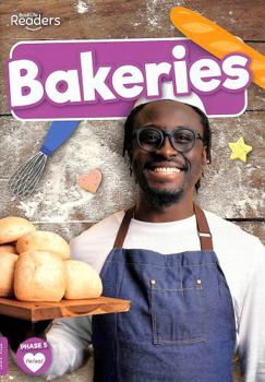 Bakeries (BookLife Non-Fiction Readers)
