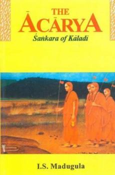 Paperback Acarya: Sankara of Kaladi Book