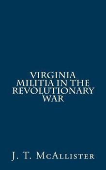Paperback Virginia Militia In The Revolutionary War Book
