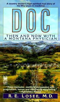 Mass Market Paperback Doc: Then and Now with a Montana Physician Book