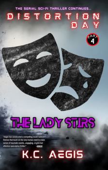 The Lady Stirs: Distortion Day part 4