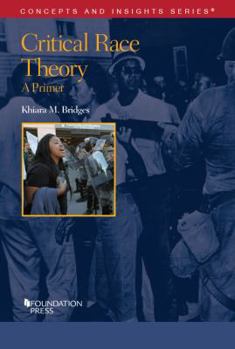 Paperback Critical Race Theory: A Primer (Concepts and Insights) Book