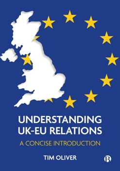 Paperback Understanding Uk-EU Relations: A Concise Introduction Book