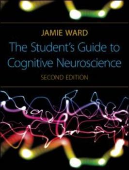 Paperback The Student's Guide to Cognitive Neuroscience, 2nd Edition Book