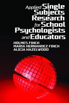 Paperback Applied Single Subjects Research for School Psychologists and Educators Book