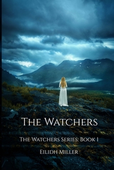 The Watchers: The Watchers Series Book 1 - Book #1 of the Watchers Series
