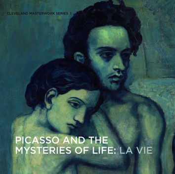 Paperback Picasso and the Mysteries of Life: La Vie Book