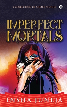 Paperback Imperfect Mortals: A Collection of Short Stories Book