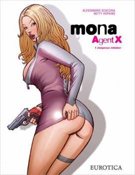 Paperback Mona, Agent X, Vol.1: Dangerous Initiation Book