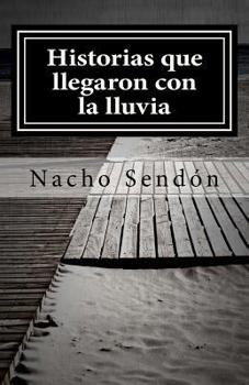Paperback Historias que llegaron con la lluvia [Spanish] Book
