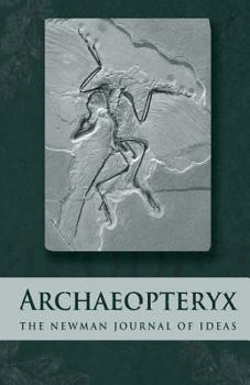 Archaeopteryx: The Newman Journal of Ideas