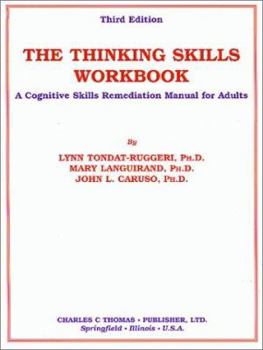 Paperback The Thinking Skills Workbook: A Cognitive Skills Remediation Manual for Adults Book