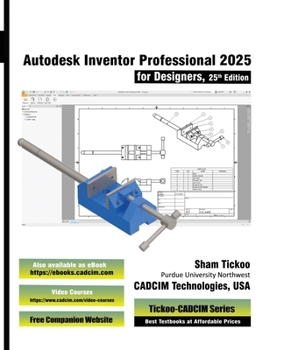 Paperback Autodesk Inventor Professional 2025 for Designers, 25th Edition Book