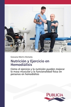 Paperback Nutrición y Ejercicio en Hemodiálisis [Spanish] Book