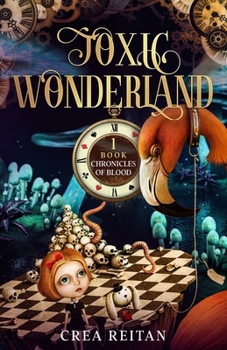 Paperback Toxic Wonderland Book