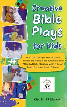 7 Extraordinary Downloadable Bible Plays: Creating unique ways to visualize Bible scenes