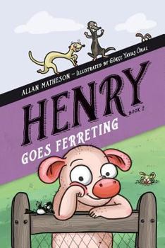 Paperback Henry Goes Ferreting Book