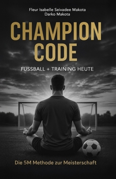 Paperback Champion Code: Fussball + Training HEUTE [German] Book