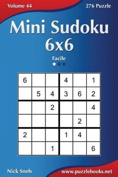 Paperback Mini Sudoku 6x6 - Facile - Volume 44 - 276 Puzzle [Italian] Book