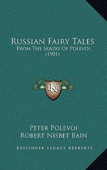 Paperback Russian Fairy Tales: From the Skazki of Polevoi (1901) Book