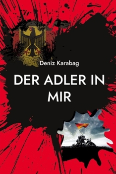 Paperback Der Adler in mir: Der wahre Patriotismus [German] Book