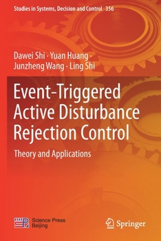 Paperback Event-Triggered Active Disturbance Rejection Control: Theory and Applications Book