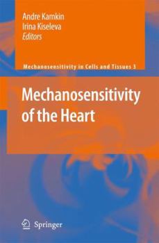 Paperback Mechanosensitivity of the Heart Book