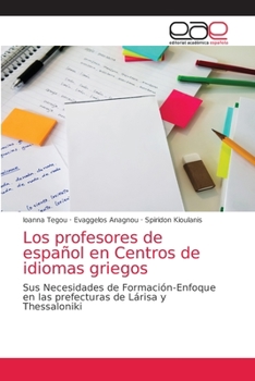 Paperback Los profesores de español en Centros de idiomas griegos [Spanish] Book