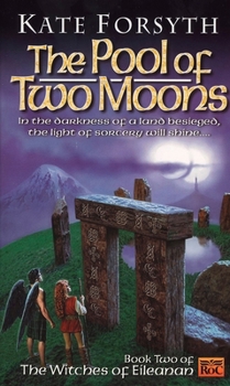 The Pool of Two Moons - Book #2 of the Witches of Eileanan