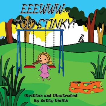 Paperback Eeeew! Too Stinky! Book