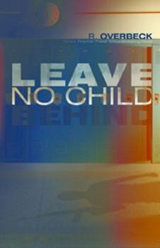 Paperback Leave No Child Behind Book