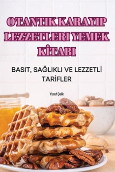 Paperback Otantik Karayip Lezzetleri Yemek Kİtabi [Turkish] Book