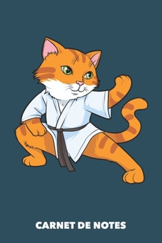 Carnet de Notes: Chat Karaté A5 ligné - 120 pages pour propriétaires de chats (French Edition)