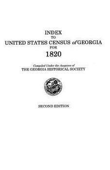 Paperback Index to United States Census of Georgia for 1820. Second Edition Book