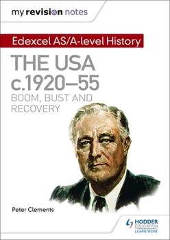 Paperback My Revision Notes: Edexcel As/A-Level History: The USA, C1920-55: Boom, Bust and Recovery Book