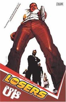 The Losers (Vol.1): Ante Up - Book #1 of the Losers VF